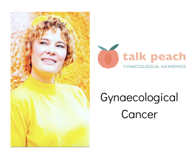 Gynaecological Cancer and Talk Peach
